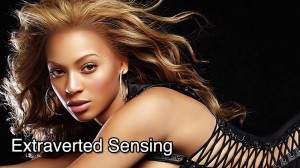Beyonce - Extraverted Sensing
